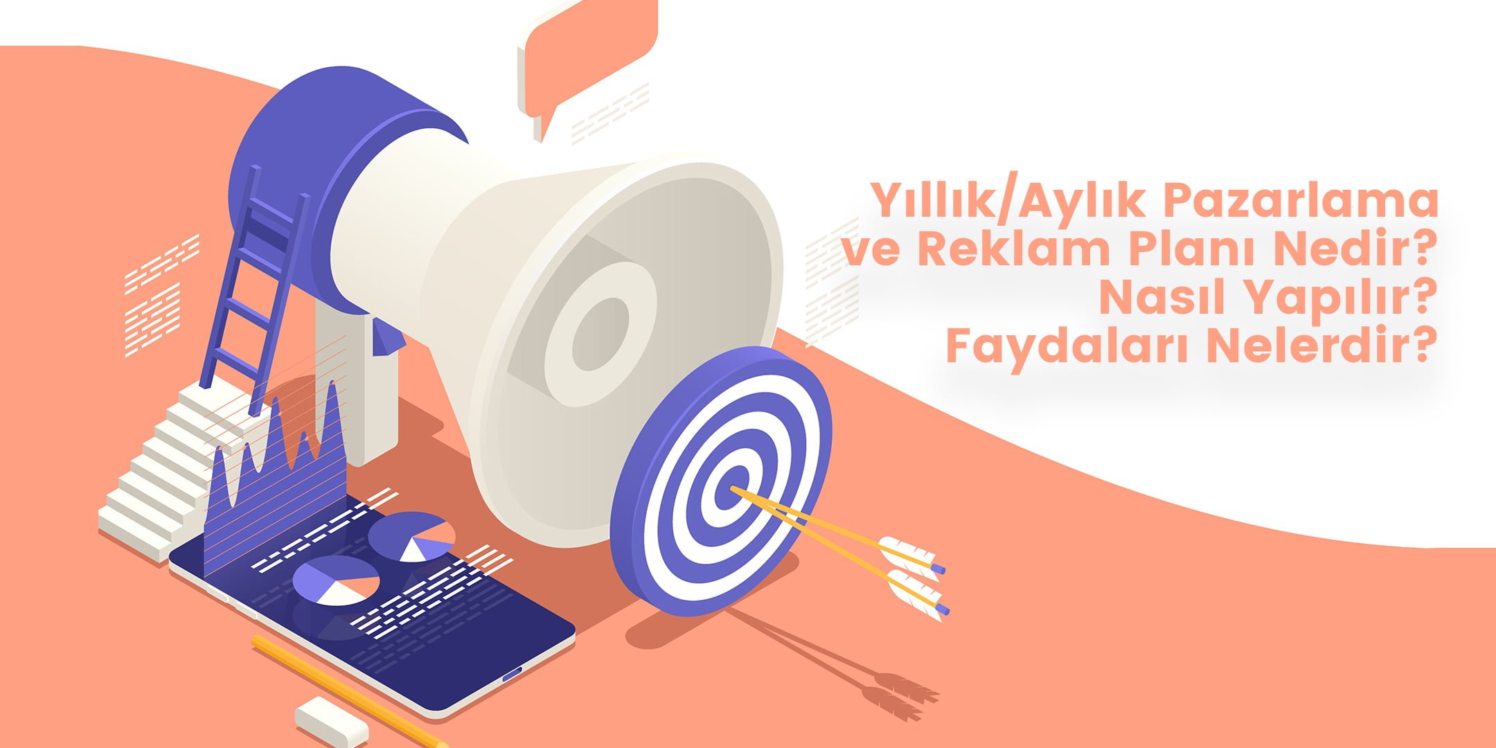 Yıllık ve Aylık Pazarlama Reklam Planı Nedir? Nasıl Yapılır? Faydaları Nelerdir? 1 yillik-ve-aylik-pazarlama