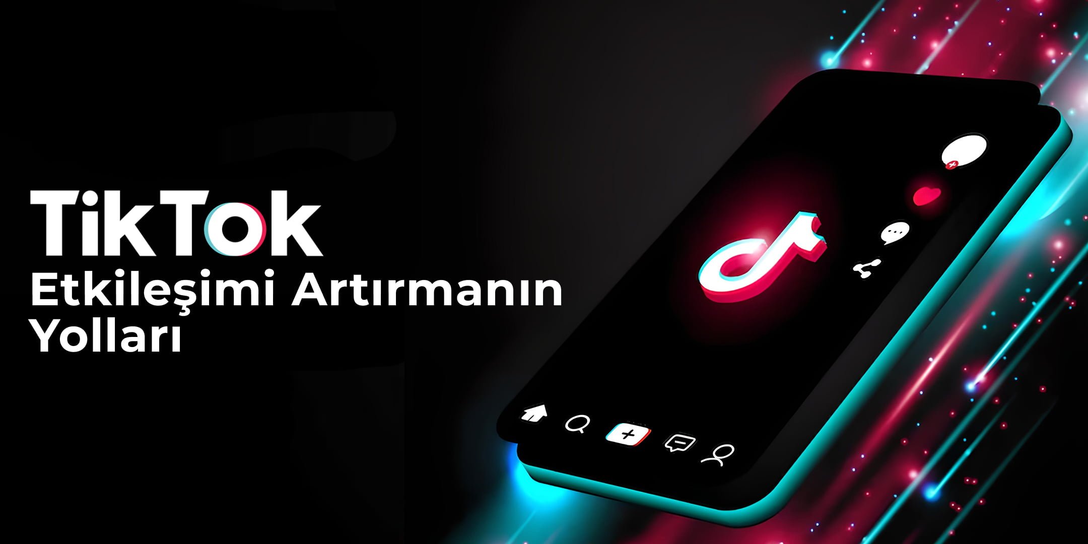 TikTok Etkileşimi Arttırmanın Yolları 1 tiktok-etkilesimi