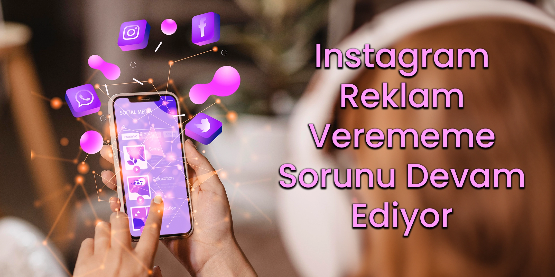 Instagram Reklam Verememe Sorunu Devam Ediyor 1 instagram-reklam-verememe-sorunu-devam-ediyor