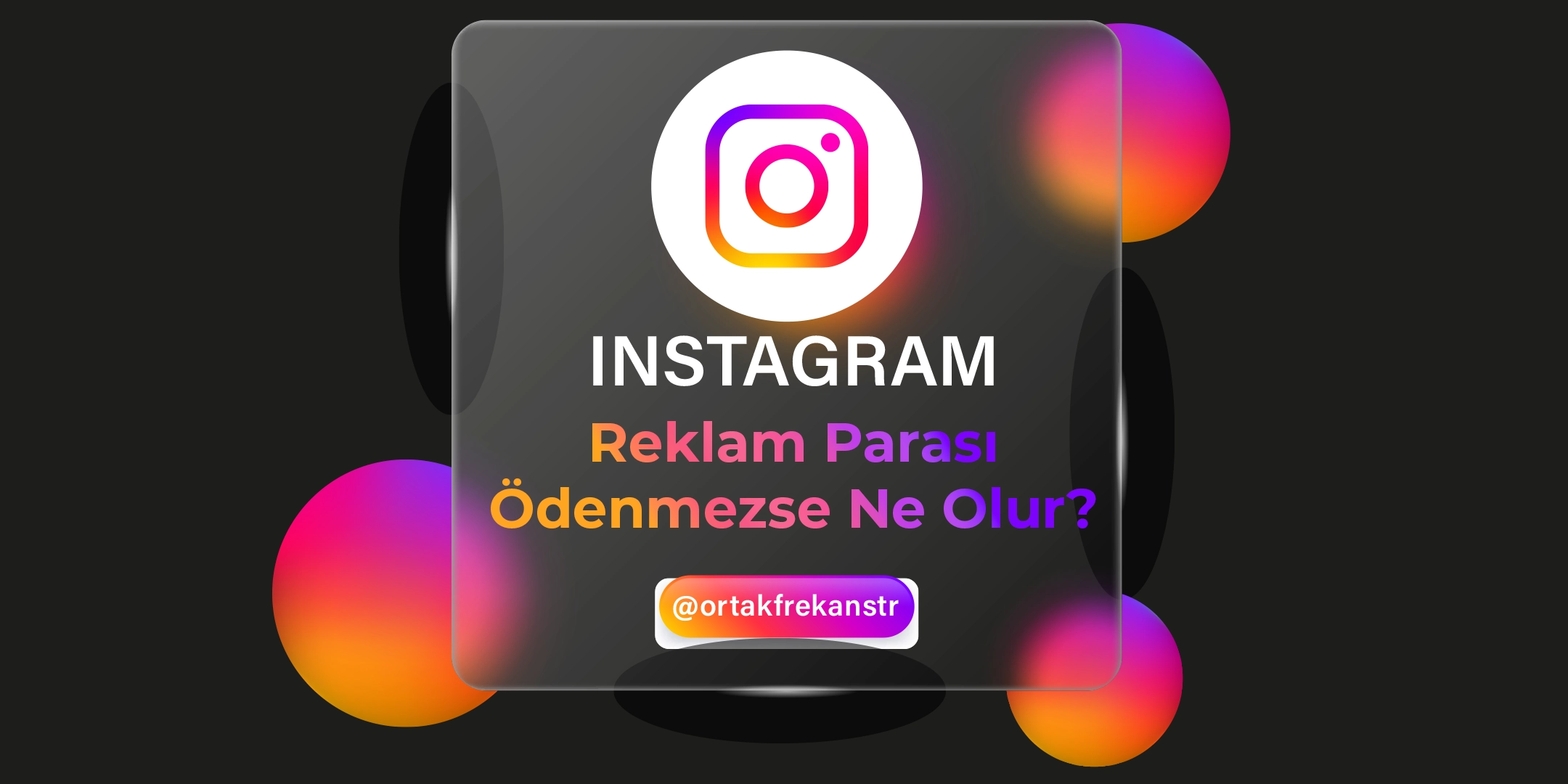 instagram-reklam-parasi-odenmezse-ne-olur