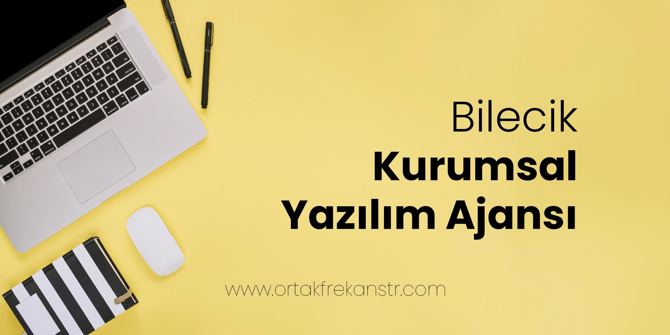 Bilecik Kurumsal Yazılım Ajansı 1 bilecik-kurumsal-yazilim-ajansi