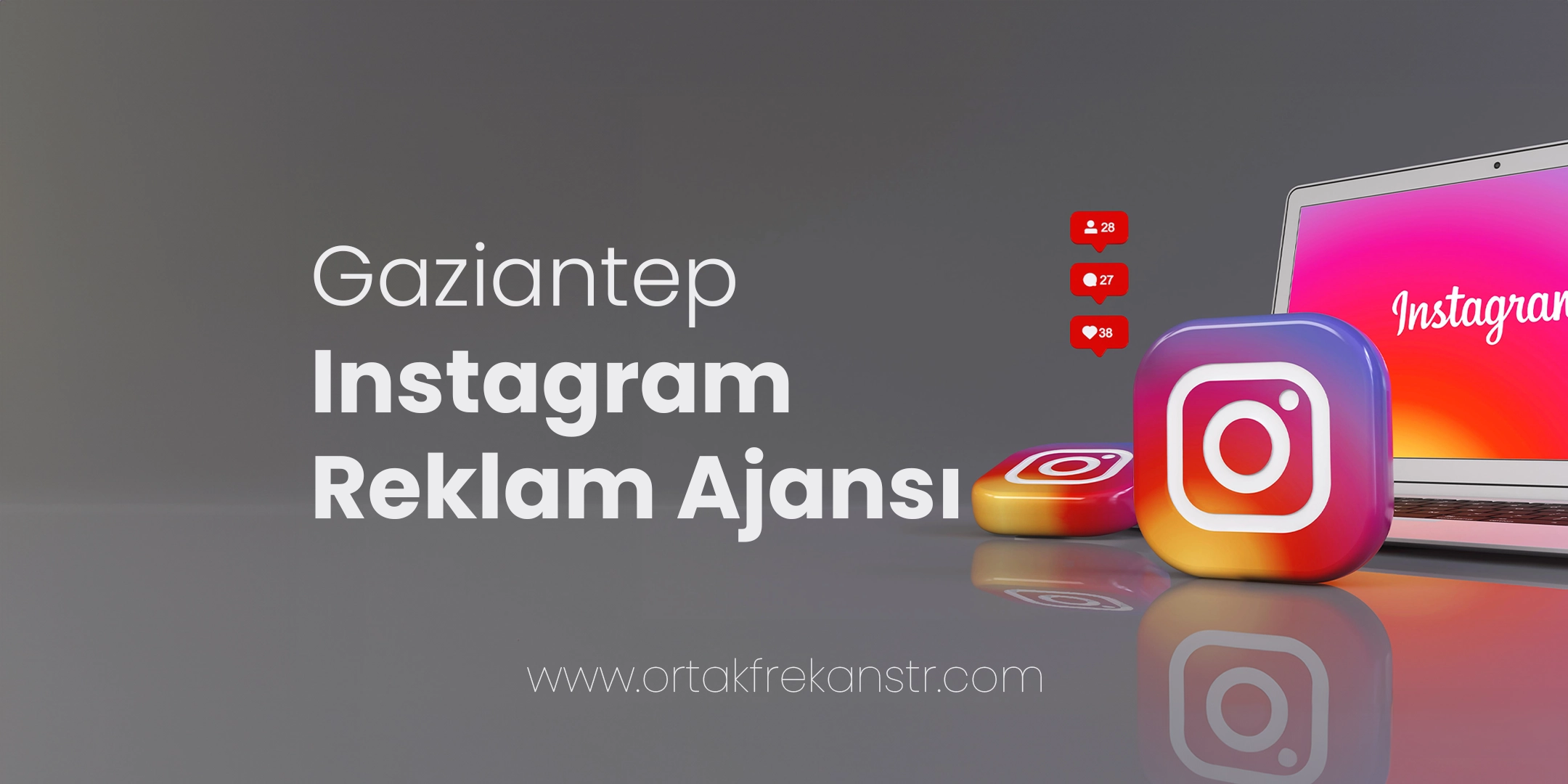 Gaziantep Instagram Reklam Ajansı 1 gaziantep-instagram-reklam-ajansi