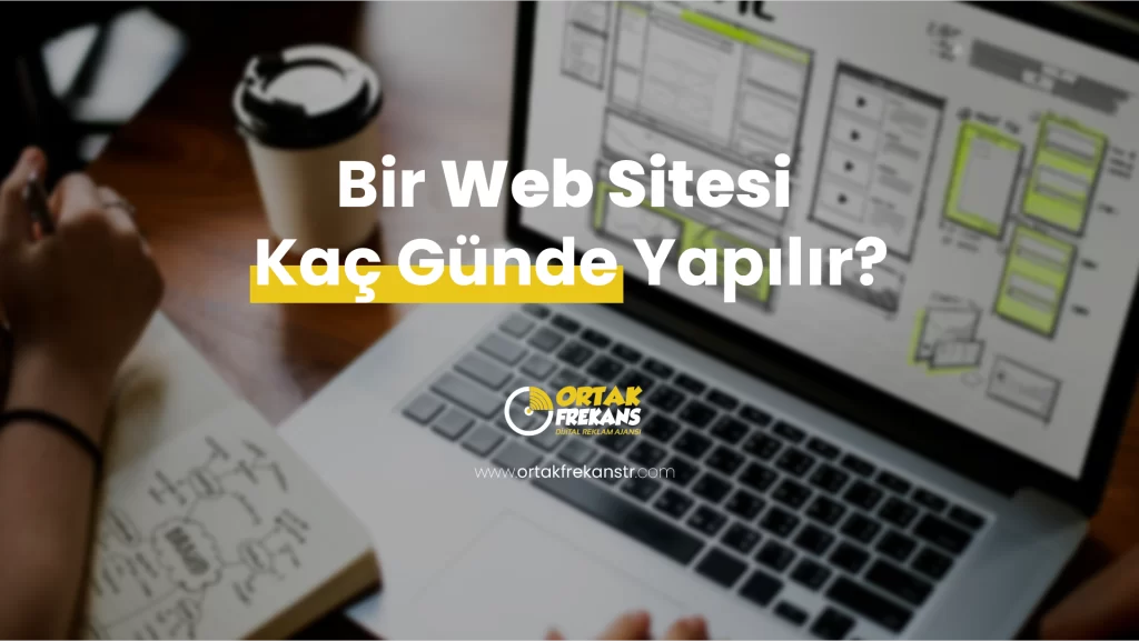 bir-web-sitesi-kac-gunde-yapilir