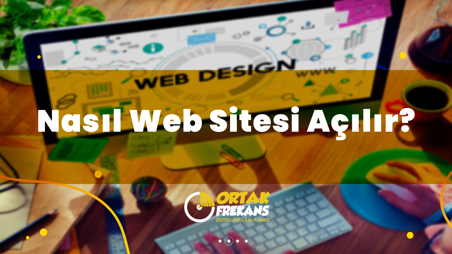 nasil-web-sitesi-acilir