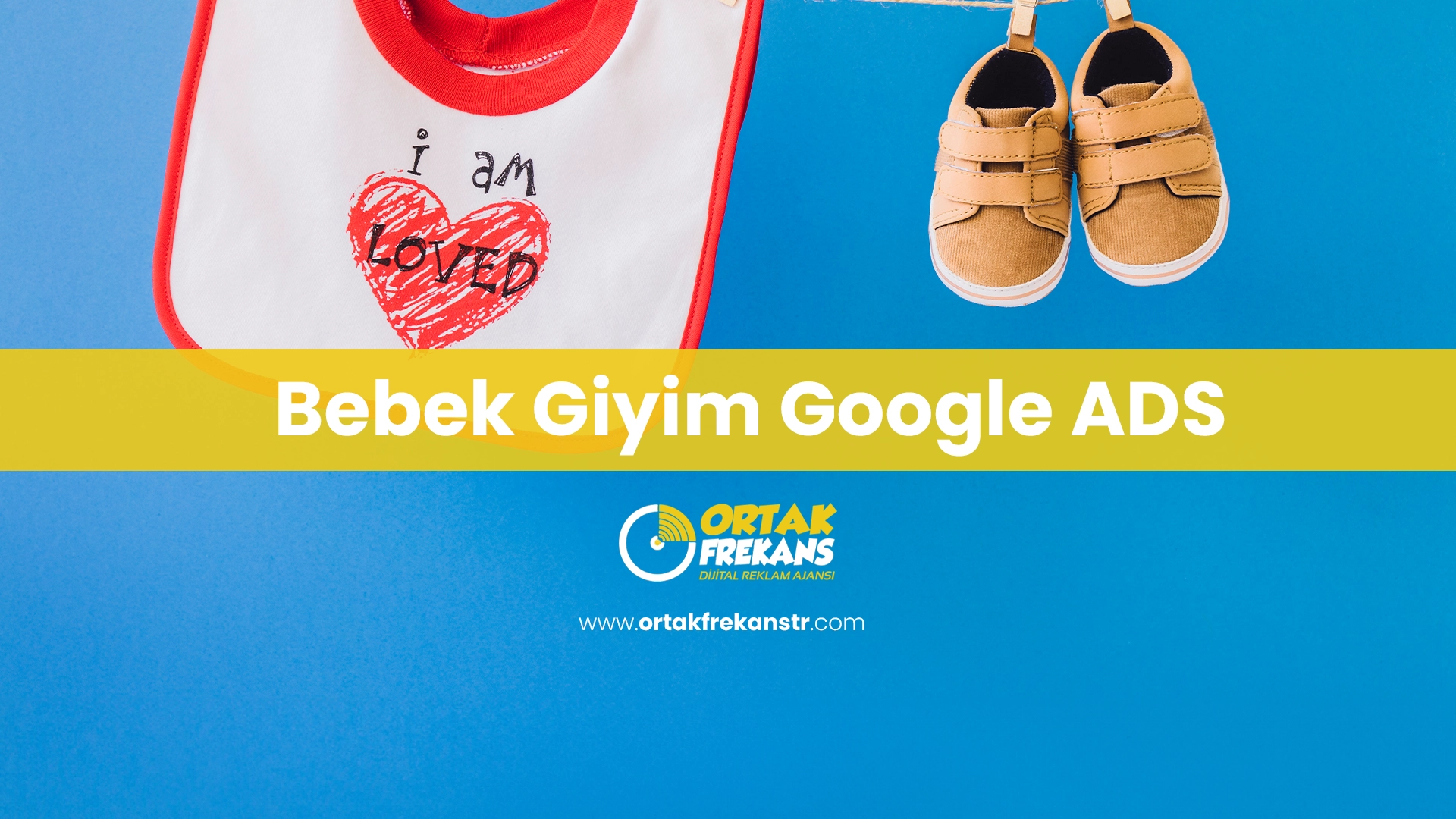 Bebek Giyim Google ADS - Ücretsiz Danışmanlık 1 bebek-giyim-google-ads