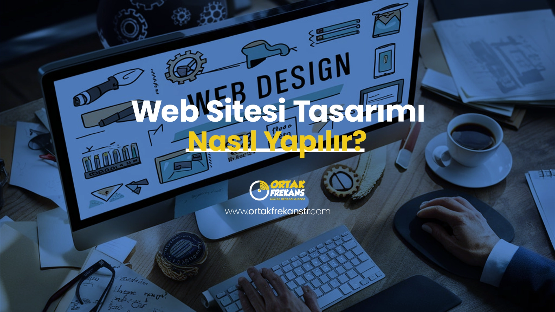 web-sitesi-tasarimi-nasil-yapilir