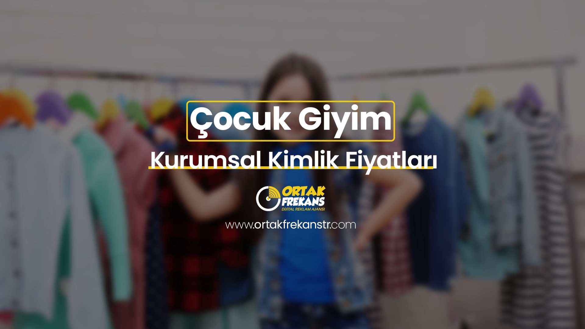 Çocuk Giyim Kurumsal Kimlik Fiyatları - Ücretsiz Danışmanlık 1 cocuk-giyim-kurumsal-kimlik-fiyatlari