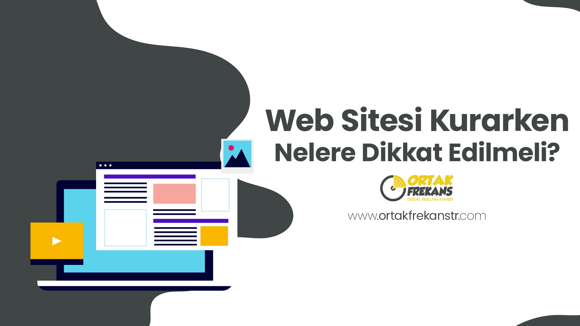 Web Sitesi Kurarken Nelere Dikkat Edilmeli? - Ücretsiz Danışmanlık 1 web-sitesi-kurarken-nelere-dikkat-edilmeli