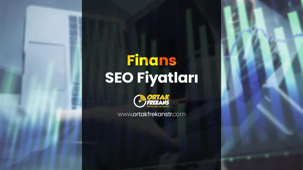 finans-seo-fiyatlari