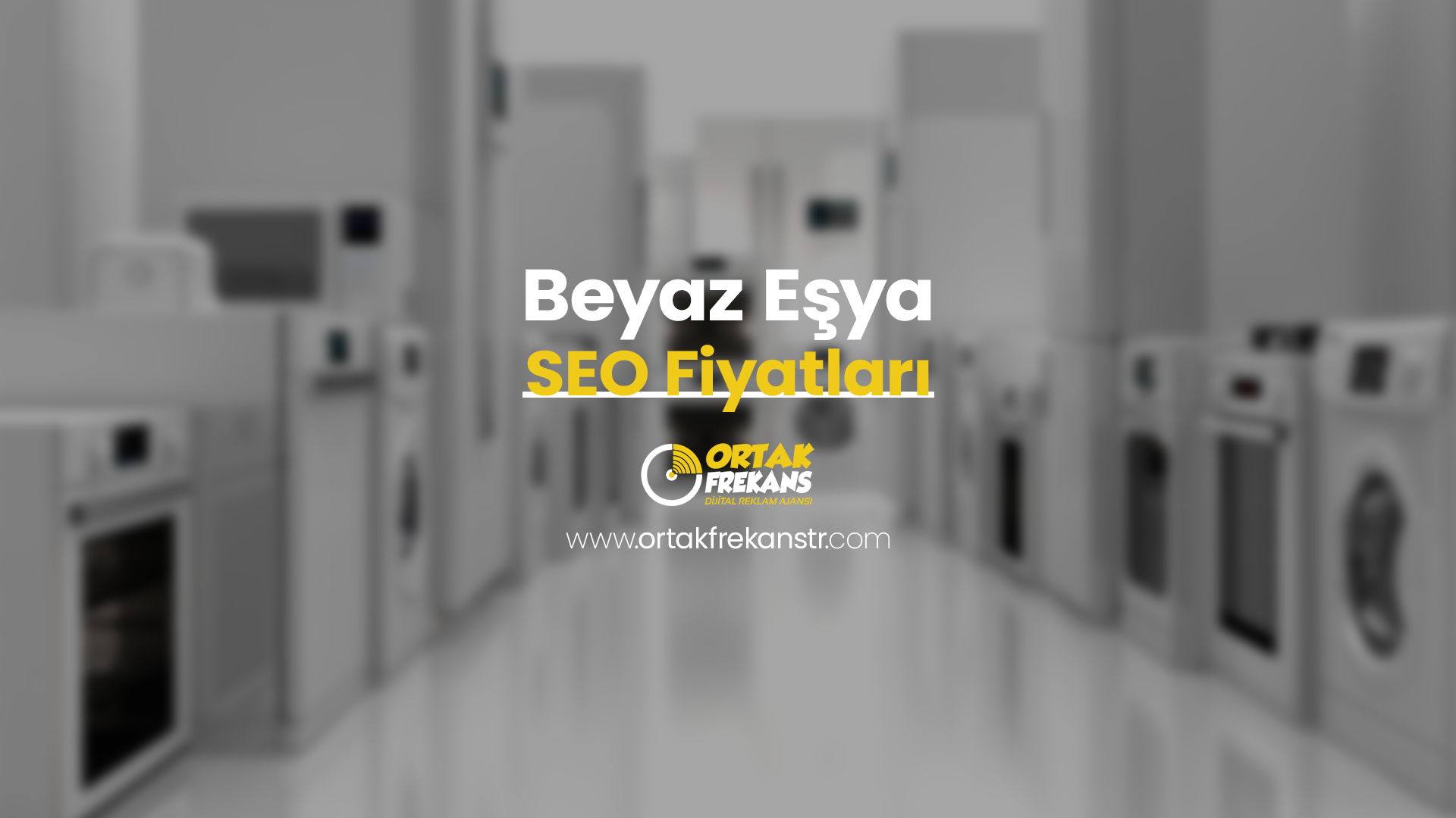 Beyaz Eşya SEO Fiyatları 1 beyaz-esya-seo-fiyatlari