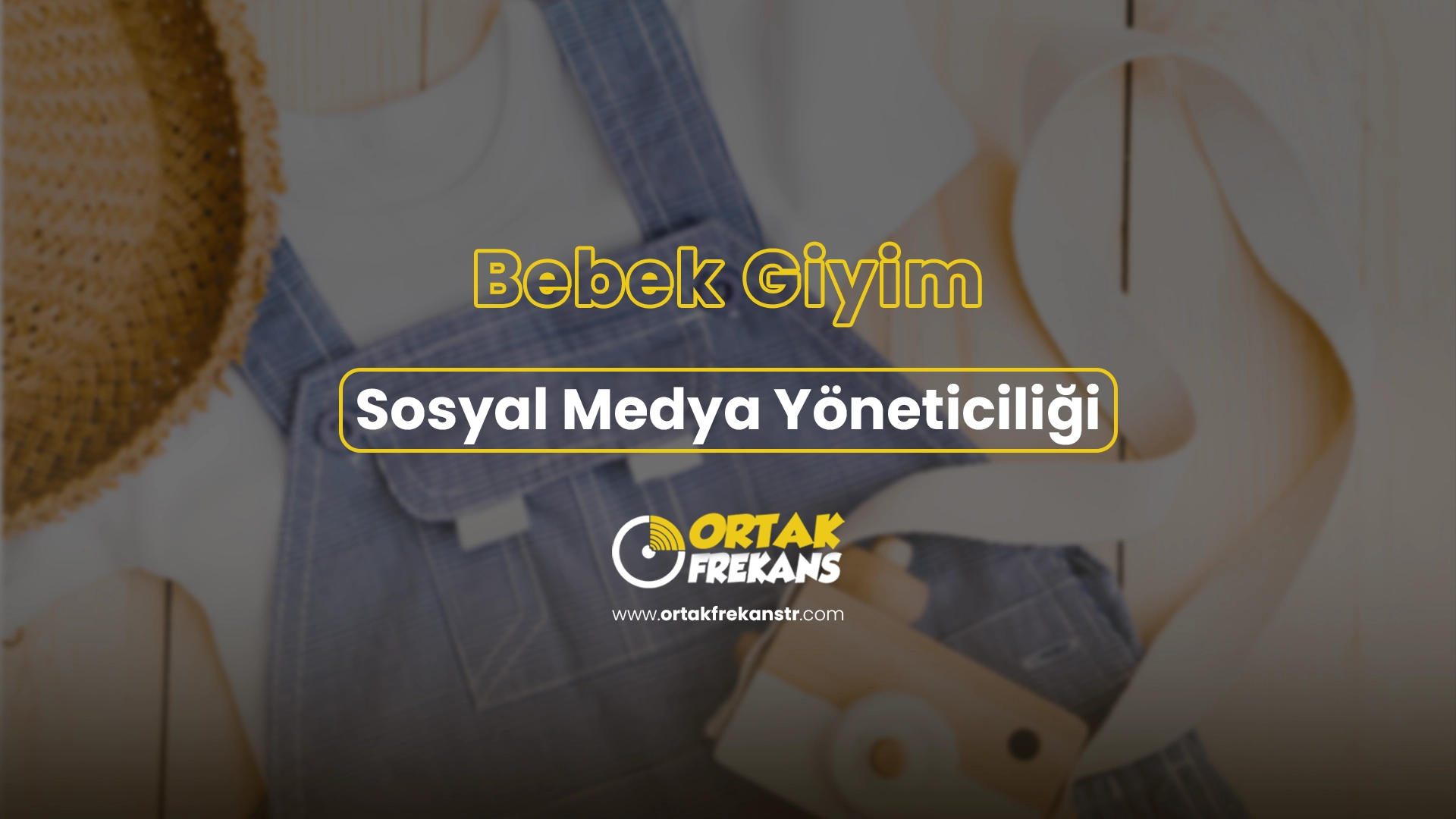 Bebek Giyim Sosyal Medya Yöneticiliği 1 bebek-giyim-sosyal-medya-yoneticiligi
