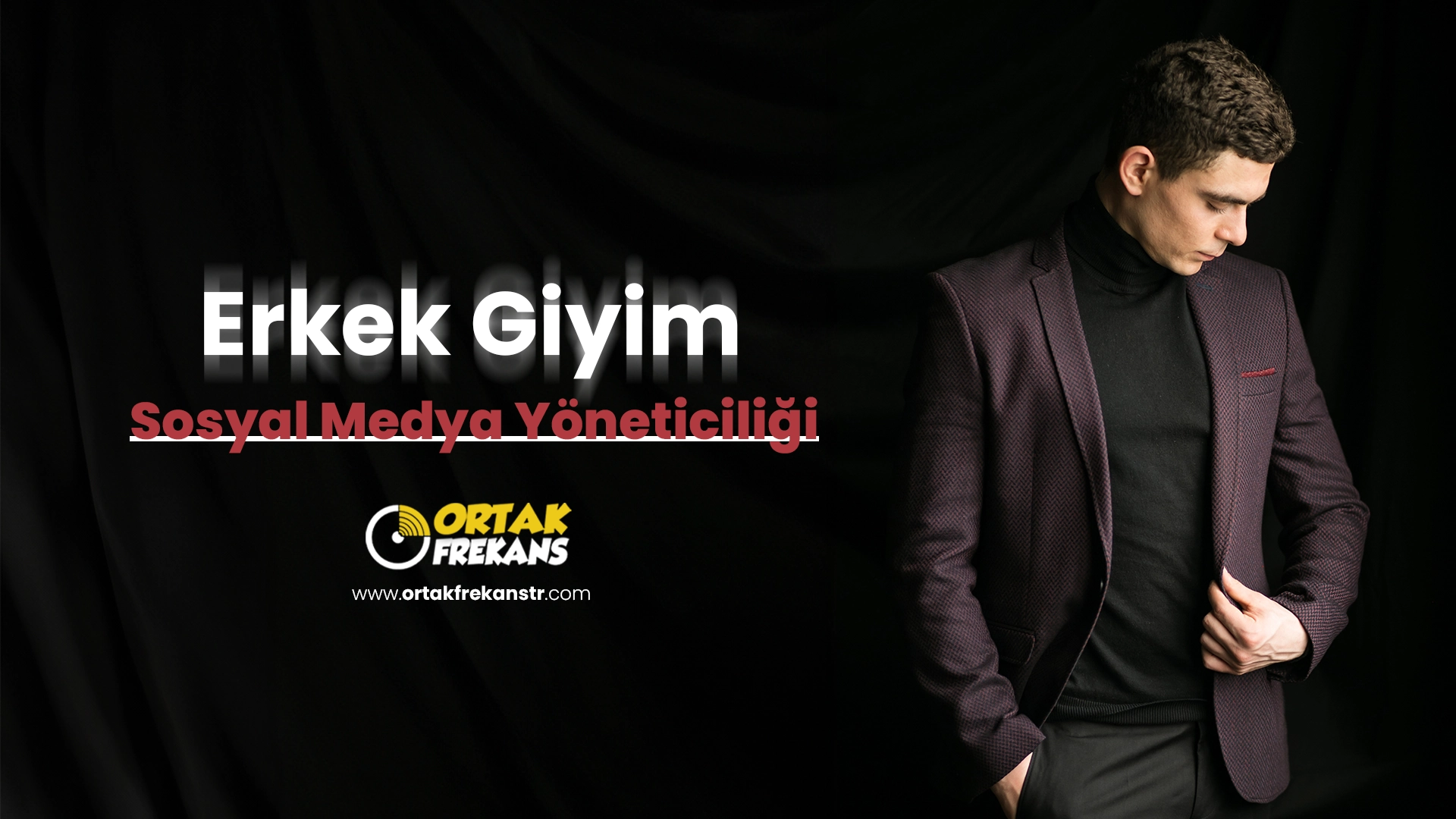 erkek-giyim-sosyal-medya-yoneticiligi