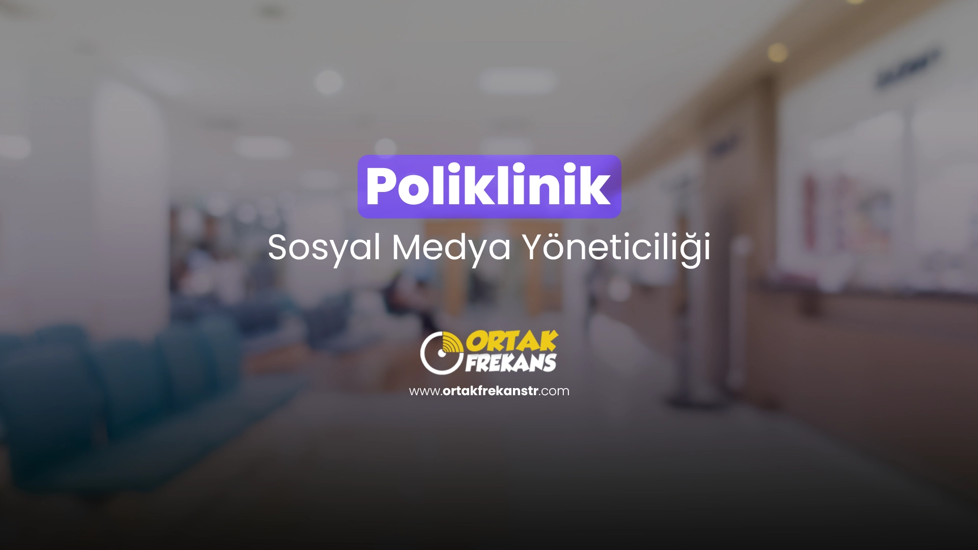 poliklinik-sosyal-medya-yoneticiligi